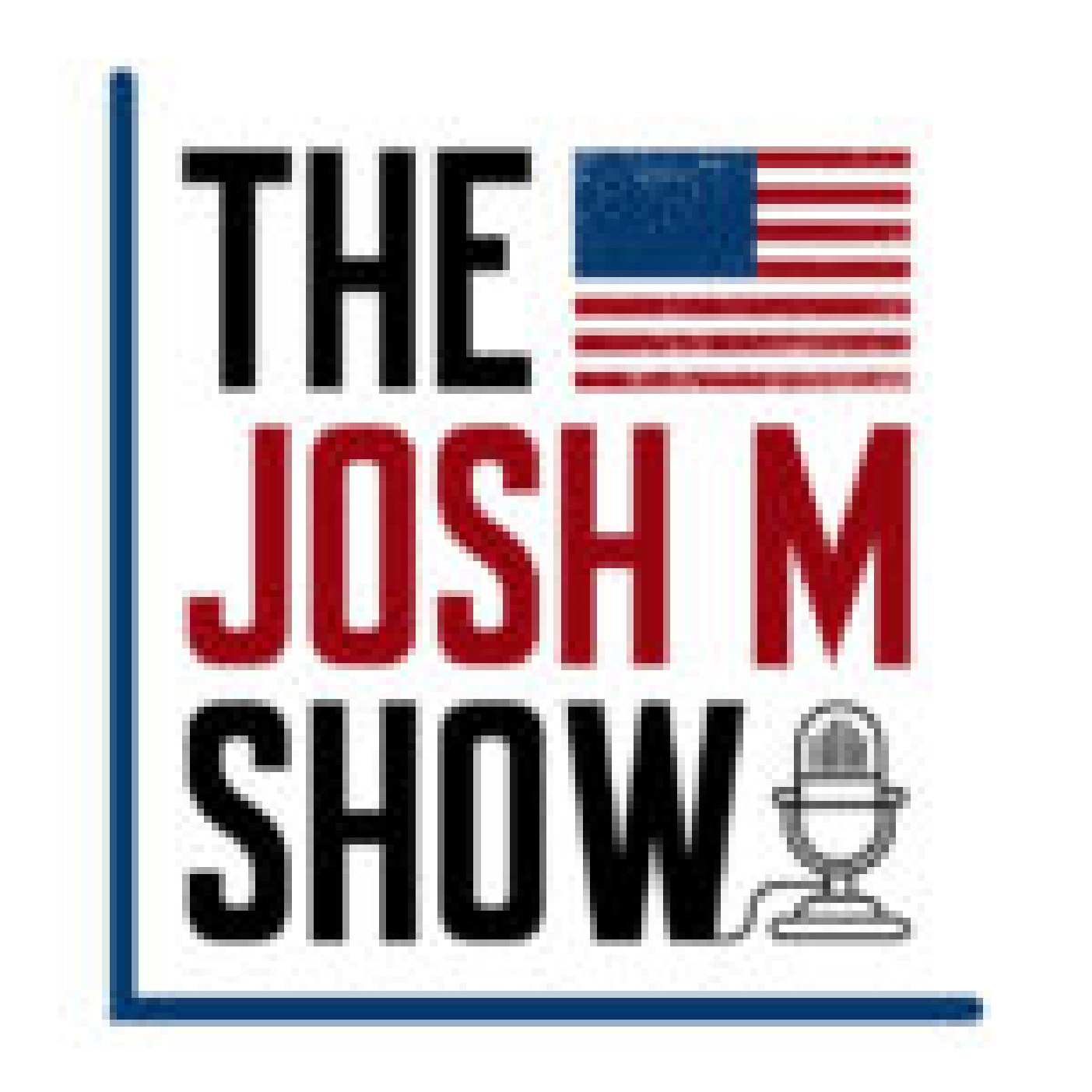 JOSH M: Biden failed miserably on Covid, CDC's new guidelines ignore the science, woke Manhattan DA refuses to prosecute violent criminals, cloth masks REALLY don't work, much more