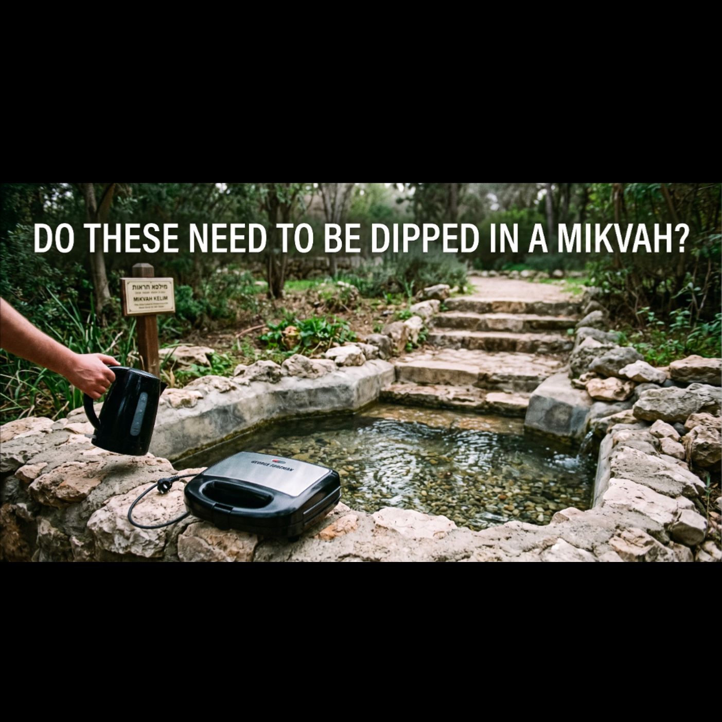 Modern Halacha-Electronic plug-in cookware does it need immersion in MIKVAH? How about plastic plates  episode artwork