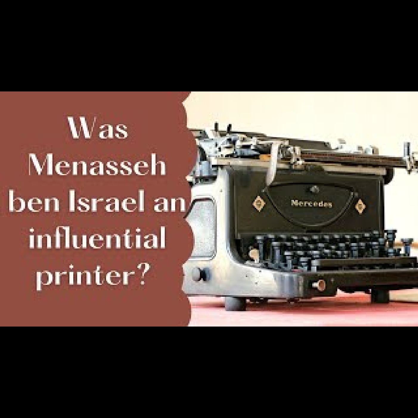 Menasseh ben Israel #3 - Influential Printer?