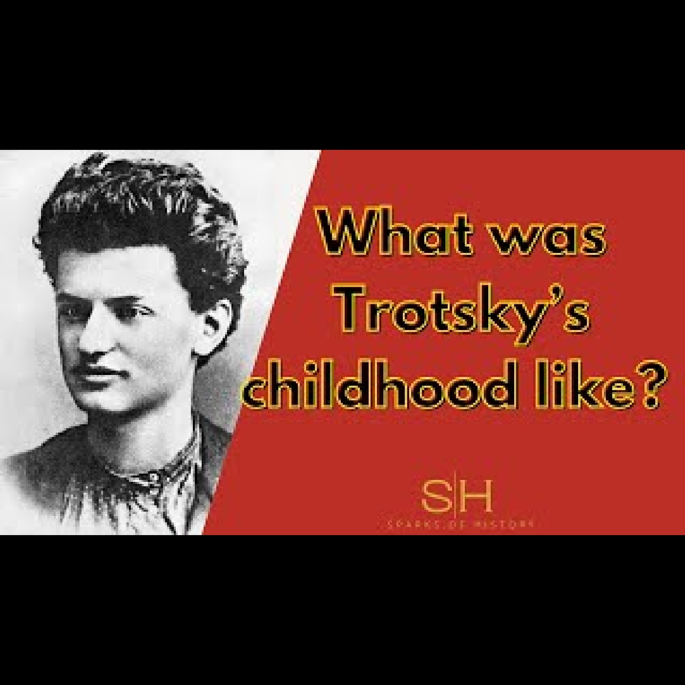 Leon Trotsky #2 - Trotsky's Jewish Childhood?