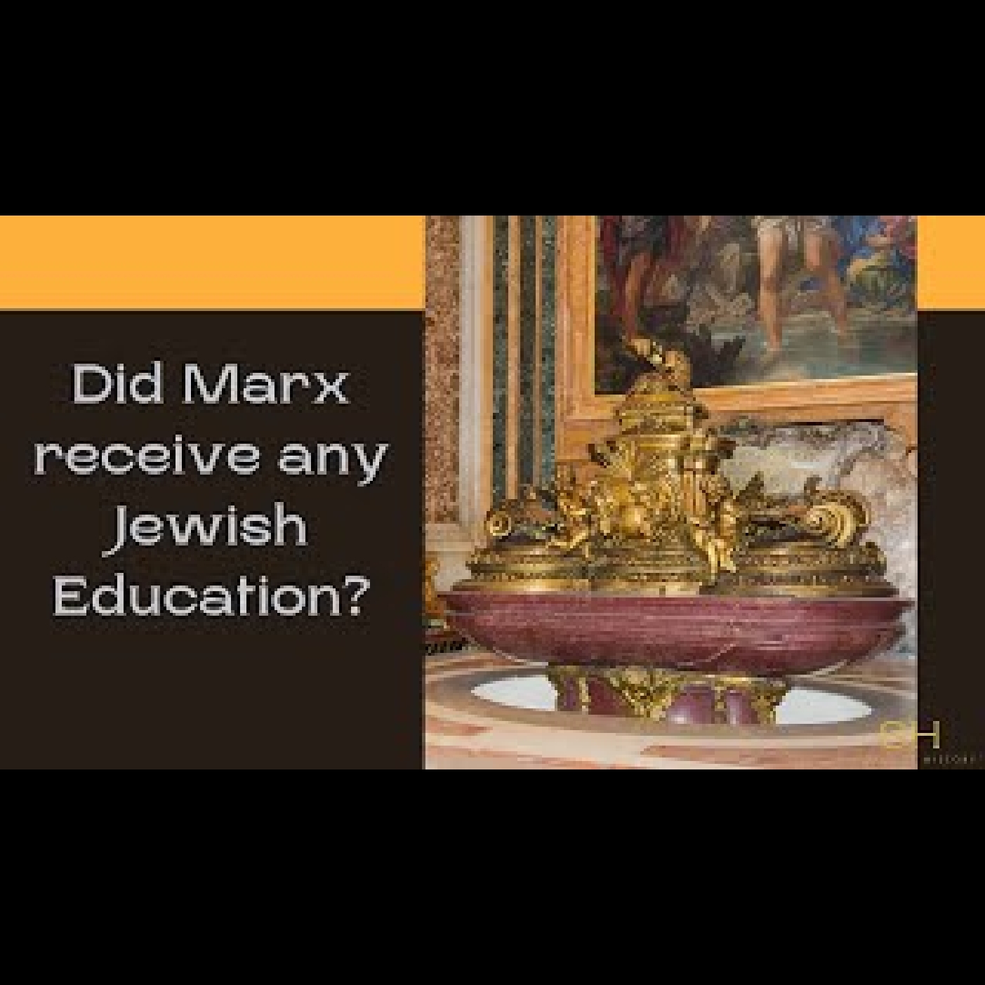 Karl Marx #4 - Did Marx receive a Jewish Education?