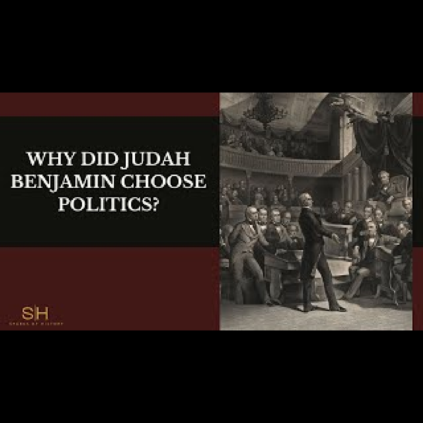 Judah Benjamin #6 -  Why did Judah Benjamin choose politics?