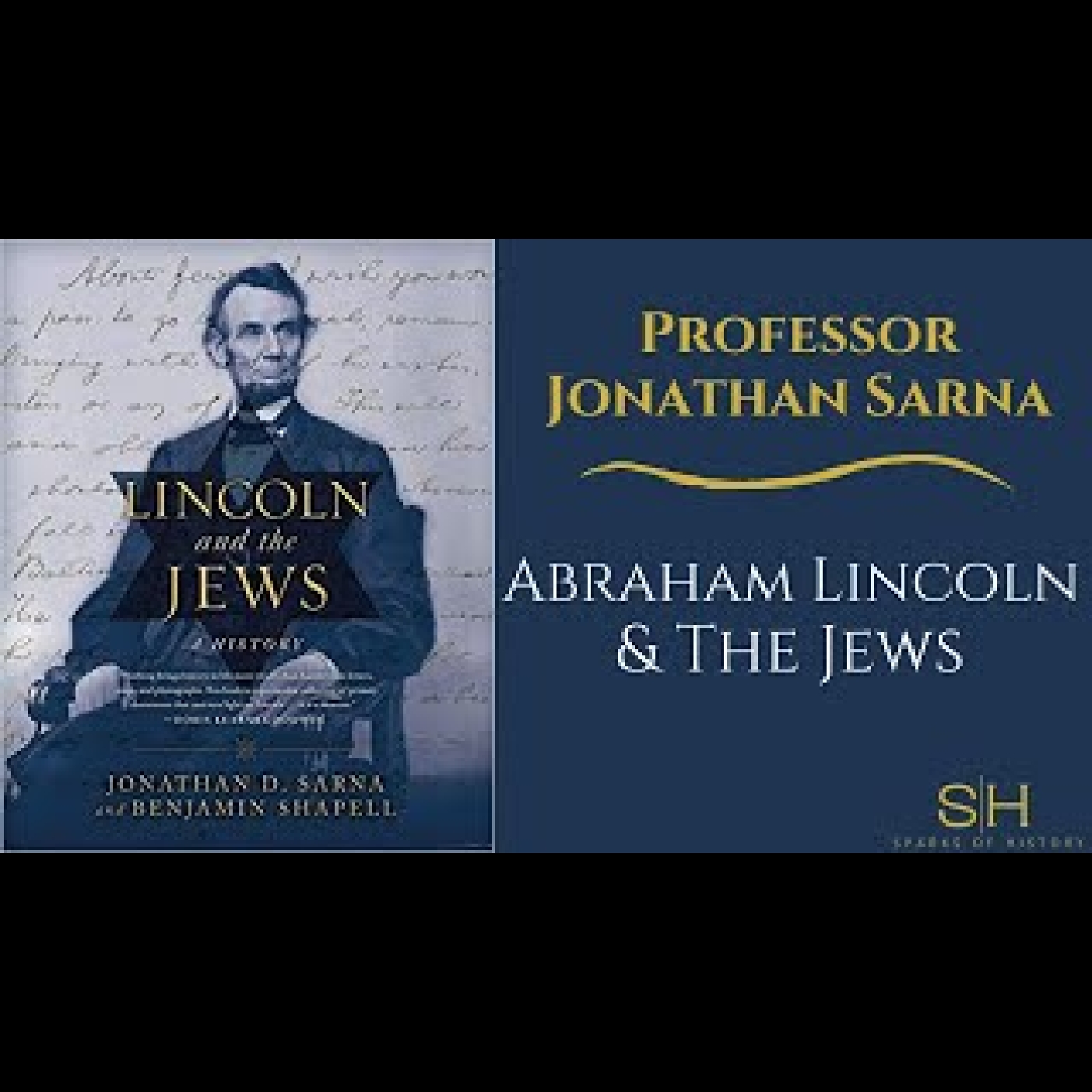 Lincoln and the Jews #1 - Professor Jonathan Sarna