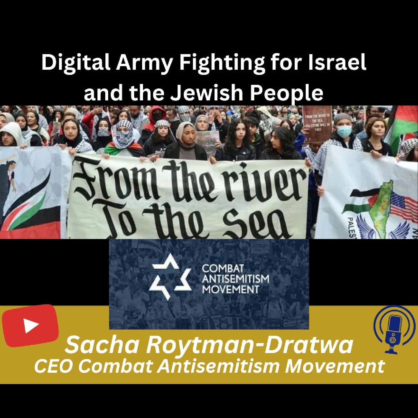 Digital Army Fighting for Israel & the Jewish People - Sacha Roytman-Dratwa - CEO Combat Antisemitism Movement