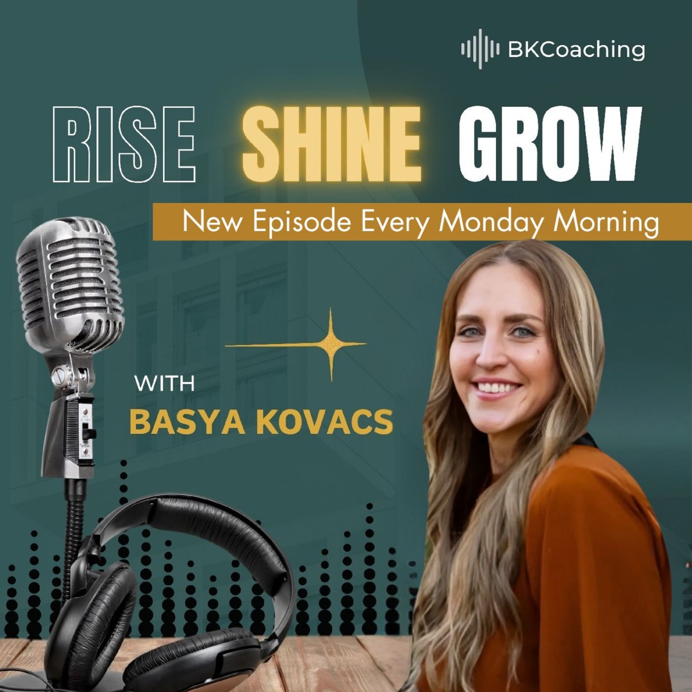 Rise. Shine. Grow
