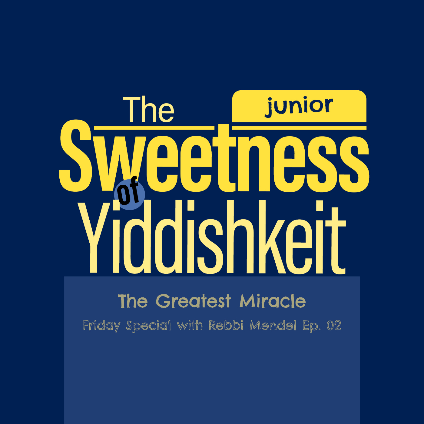 The Sweetness of Yiddishkeit