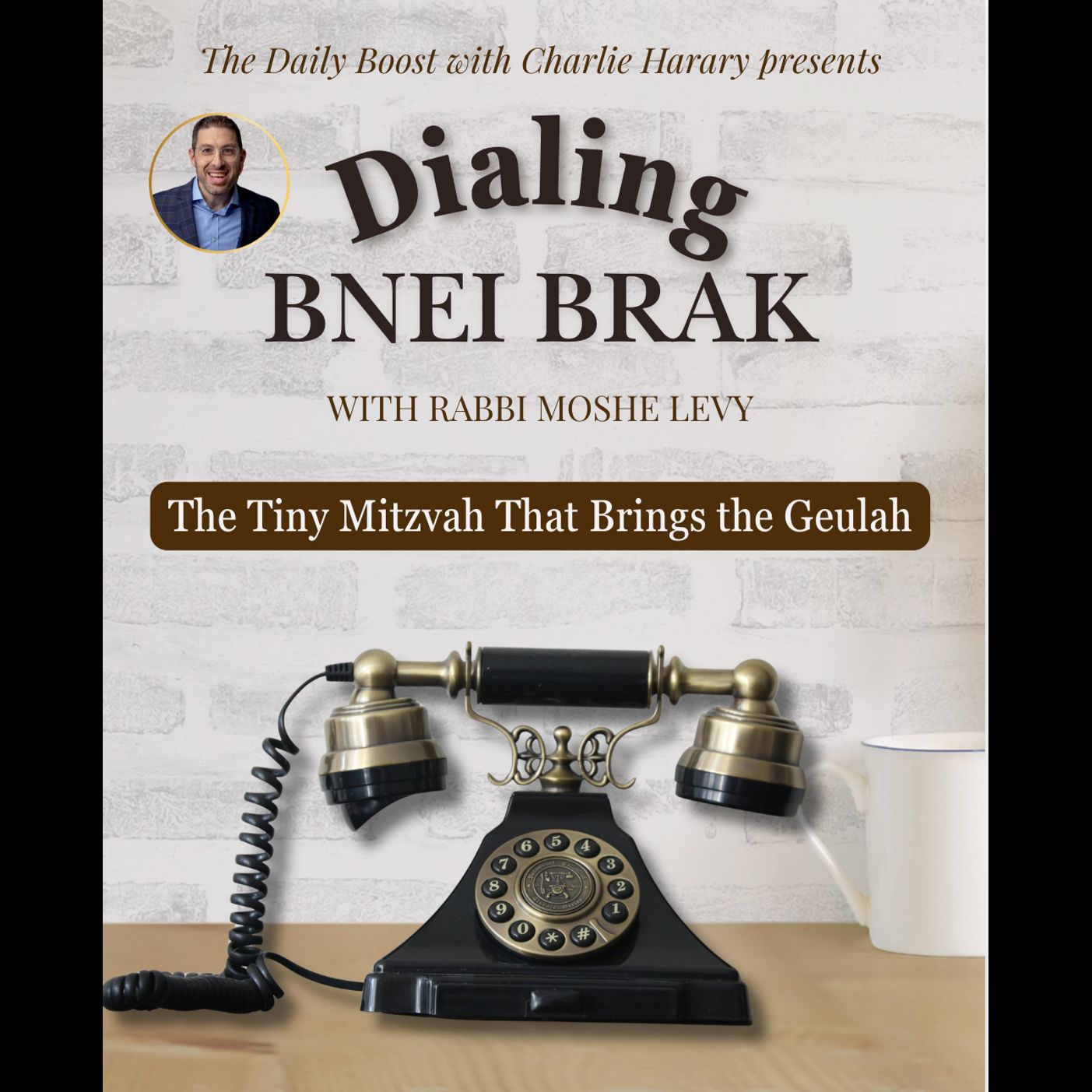 The Tiny Mitzvah That Brings the Geulah episode artwork