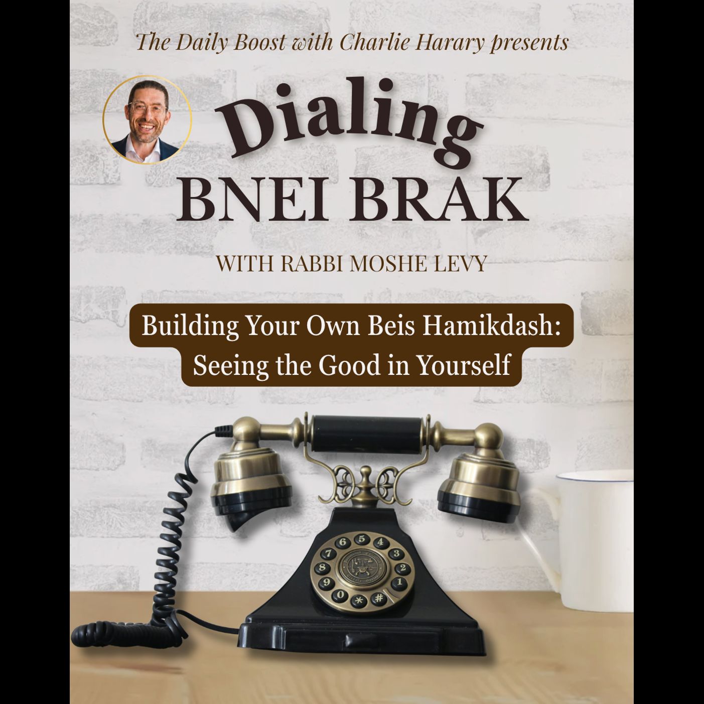 Building Your Own Beis Hamikdash: Seeing the Good in Yourself