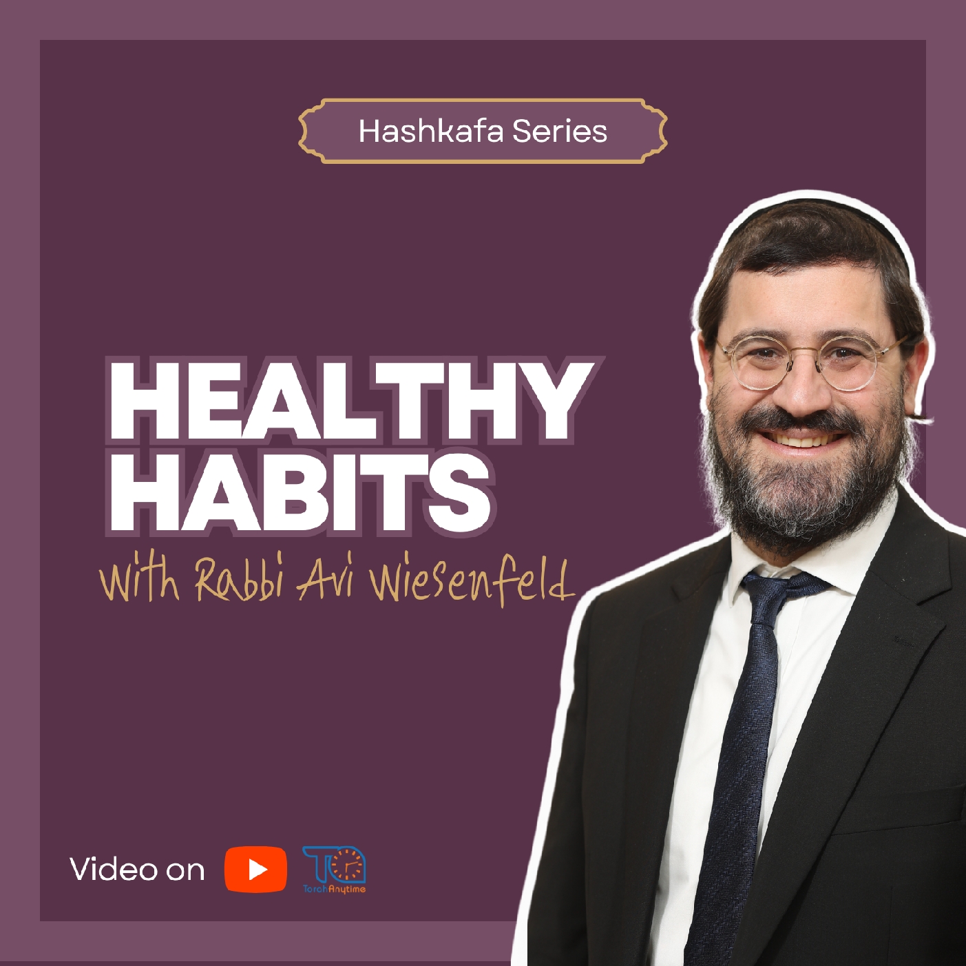 Healthy Habits Series Part 4 - How to Perfect Our Personality from a Kabbalistic Perspective episode artwork