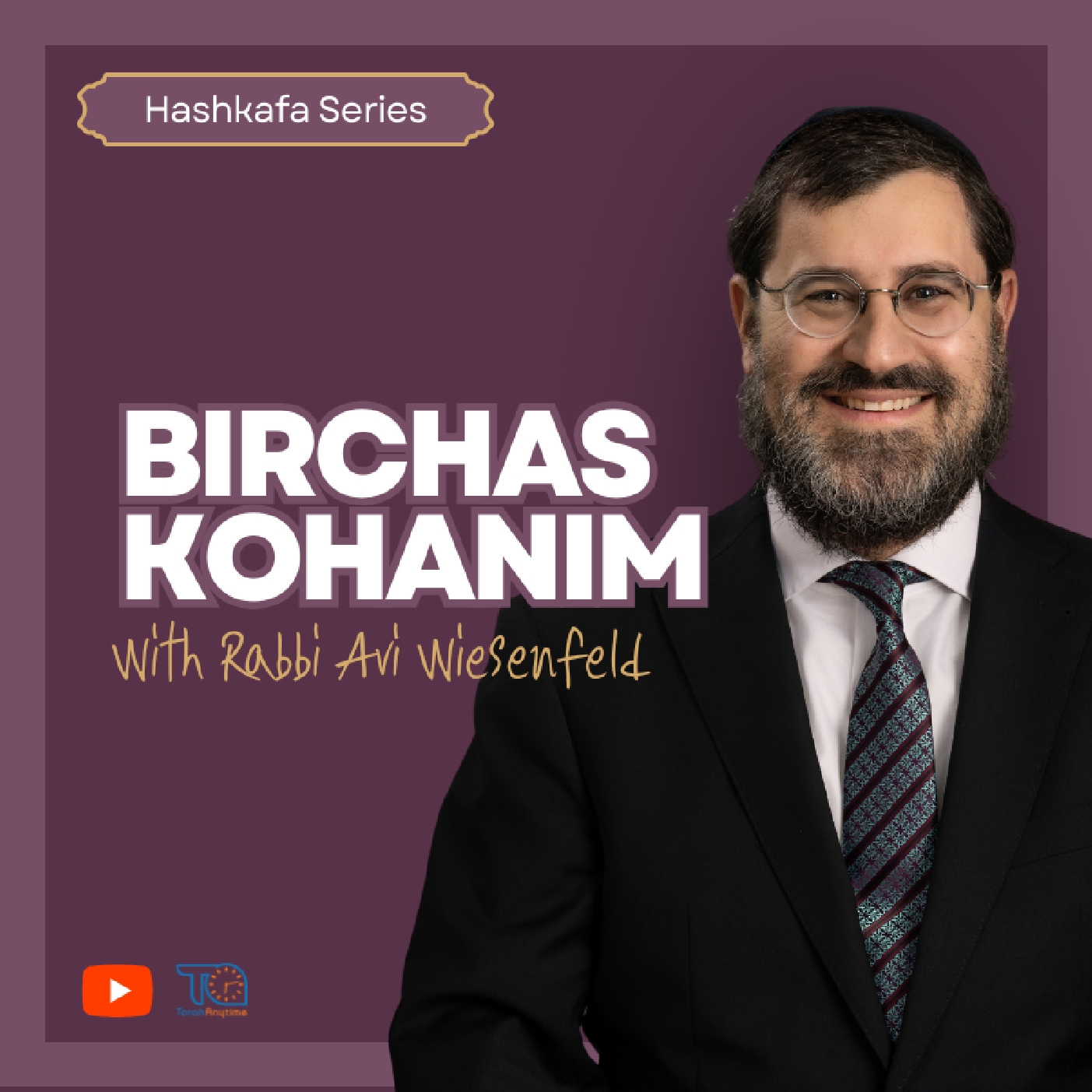 Birchas Kohanim - The Source of All Blessing (2) episode artwork