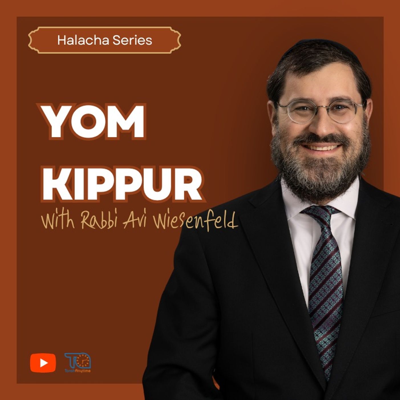 Hilchos Yom Kippur 2 (Whats Permitted & Forbidden on YK) episode artwork