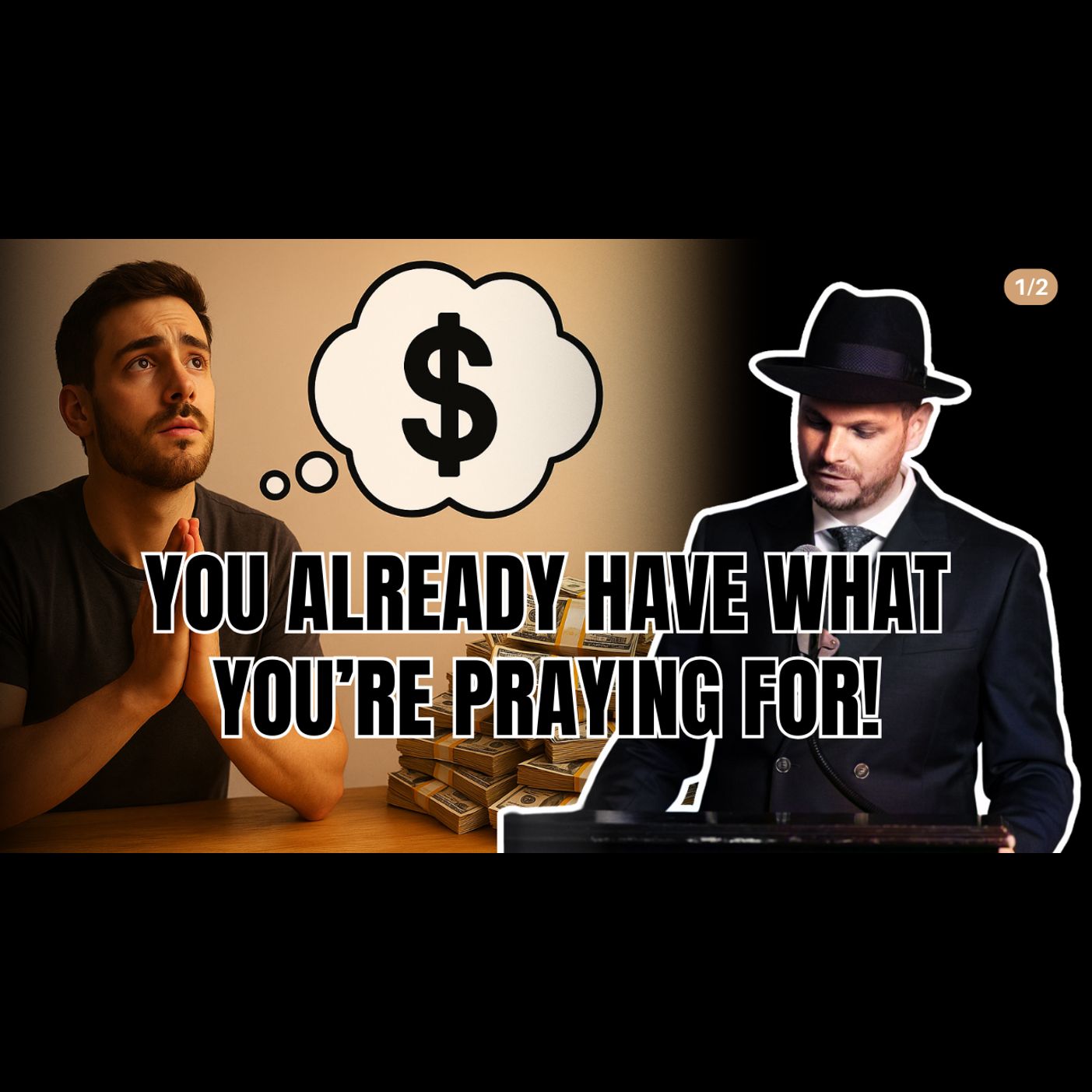 You Already Have What You're Praying For! (1/2)