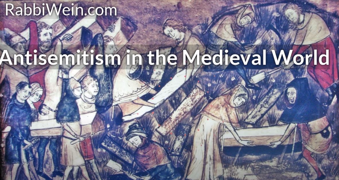 Antisemitism in the Medieval World | Rabbi Wein (Part 2)
