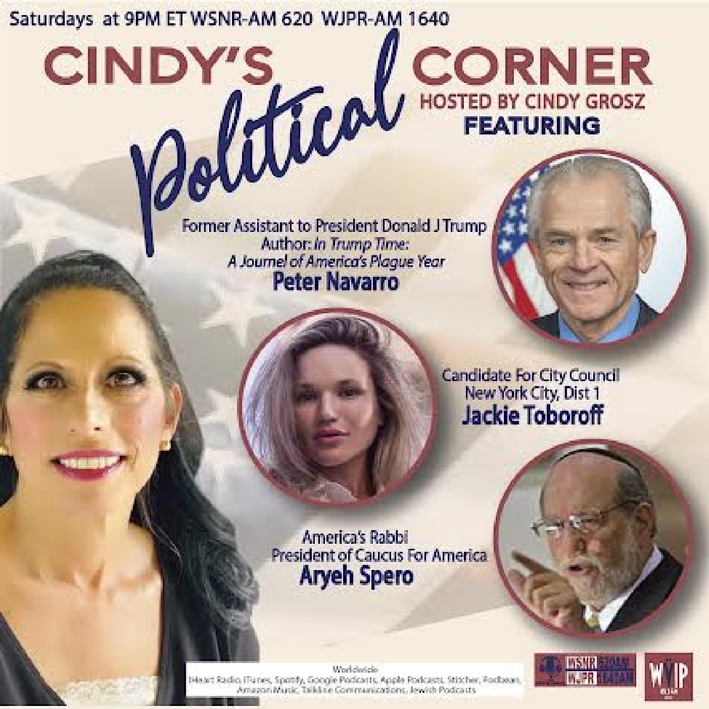 Cindy's Political Corner with Cindy Grosz and Guests Peter Navarro, Jackie Toboroff and Rabbi Aryeh Spero