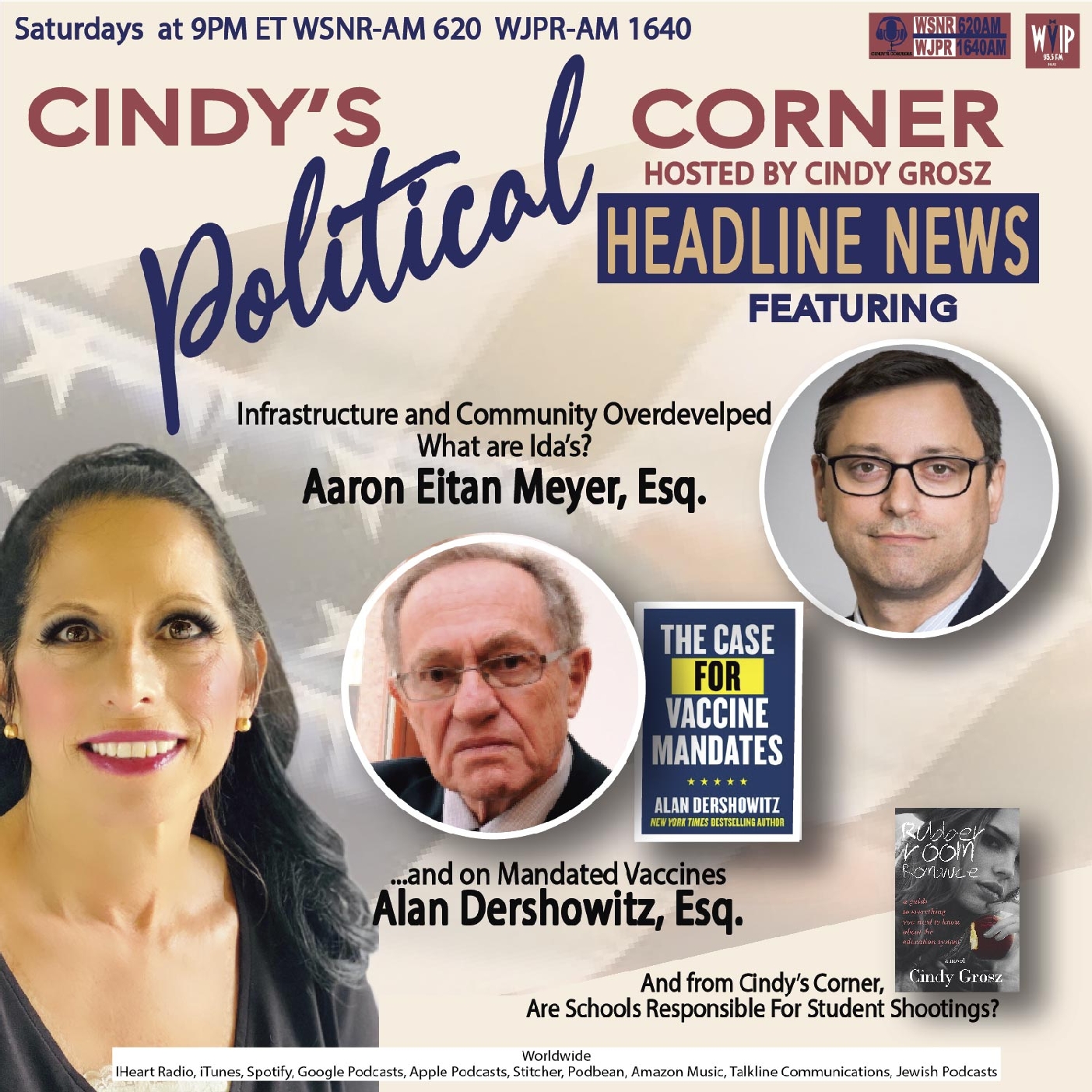 Cindy's Political Corner Talking Headline News with Guests Aaron Eitan Meyer, Esq., and Alan Dershowitz, Esq.